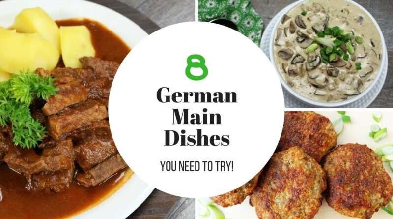 German Main Dishes – 8 Recipes You Need To Try