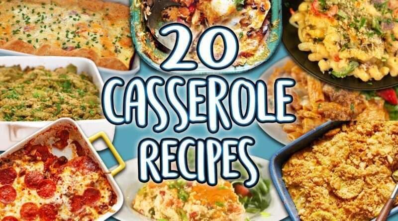 20 Casserole Recipes | Easy Casseroles Recipe Compilation | Well Done