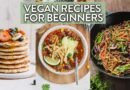 Easy Vegan Recipes for Beginners | Full Day of Eating