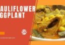 How To Make Best Vegan Cauliflower Eggplant Recipe | Cauliflower Eggplant Curry