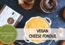 Easy Vegan Recipe: Vegan Cheese Fondue