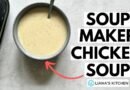 Chicken Soup in the Ninja Soup Maker | Soup Maker Recipes | Liana’s Kitchen