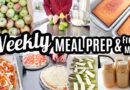 EASY WEEKLY MEAL PREP RECIPES COOK WITH ME LARGE FAMILY MEALS WHATS FOR DINNER MONTHLY FREEZER MEALS