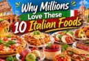 Why Millions Love These 10 Italian Foods! (Part 1)