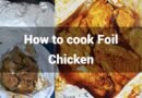 How to cook chicken in aluminium foil | Foil Chicken Recipe | 20 minutes Recipe