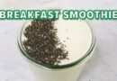 Oatmeal Smoothie: The Best Breakfast You’re Not Eating