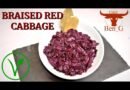 Red Cabbage Recipe Idea | Vegan Red Cabbage Recipes | Braised Red Cabbage With White Wine Vinegar