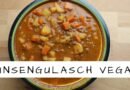 Bester veganer Linsengulasch – REZEPT
