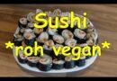 Rezept: Rohkost Sushi ohne Reis vegan – Blumenkohl Sushi low carb