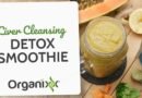 Liver Cleansing Detox Smoothie | Organixx Recipe