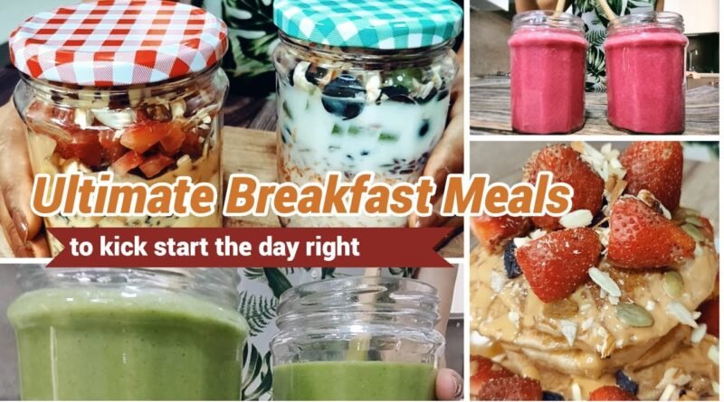 Ultimate Breakfast Meals Recipes – Quick, Easy, Simple and Effortless Breakfast Meals, Vegan Meals