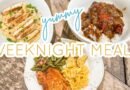 WHAT’S FOR DINNER // FAMILY MEAL IDEAS // WEEKNIGHT MEALS